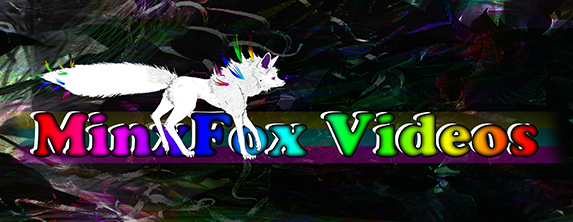 MinxFox Videos